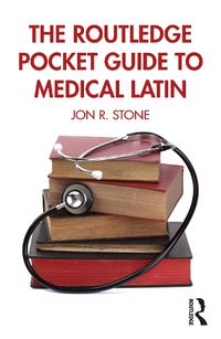 Cover image for The Routledge Pocket Guide to Medical Latin