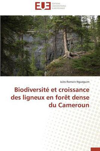 Cover image for Biodiversit Et Croissance Des Ligneux En For t Dense Du Cameroun