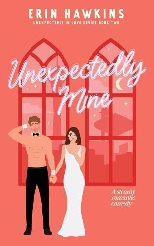 Cover image for Unexpectedly Mine