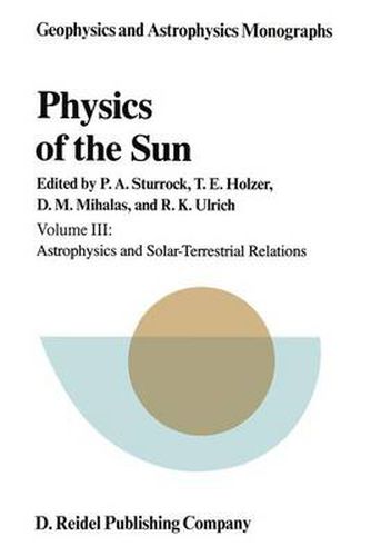 Cover image for Physics of the Sun: Volume III: Astrophysics and Solar-Terrestrial Relations