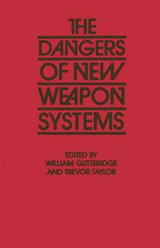 The Dangers of New Weapon Systems