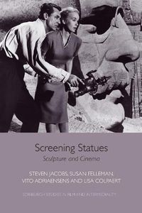 Cover image for Screening Statues: Sculpture and Cinema