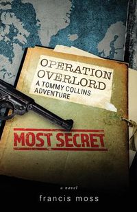 Cover image for Operation Overlord: A Tommy Collins Adventure