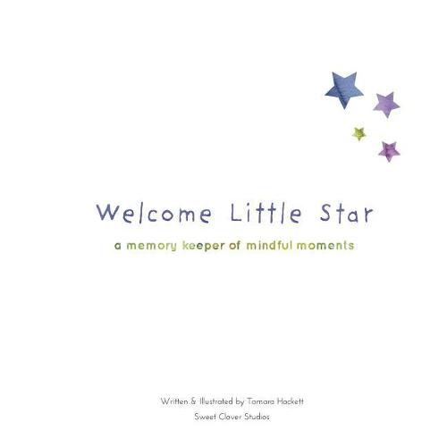 Cover image for Welcome Little Star: A Memory Keeper Of Mindful Moments