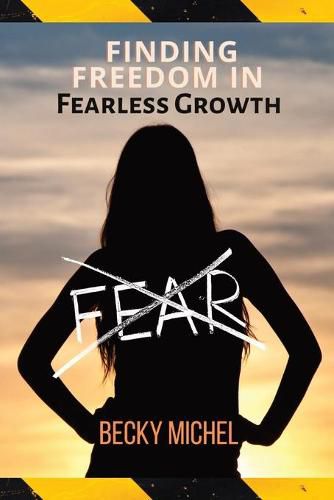 Cover image for No Fear: Finding Freedom In Fearless Growth