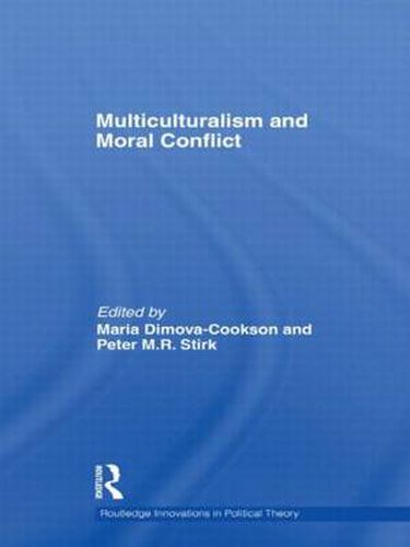 Cover image for Multiculturalism and Moral Conflict