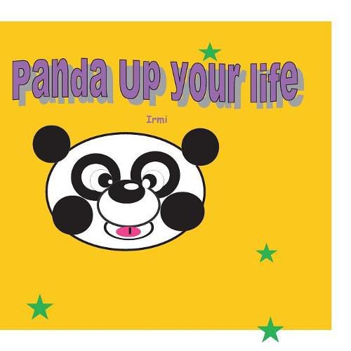 Cover image for Panda up your life: The best workbook for a new panda-relaxed life!!