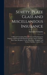 Cover image for Surety, Plate Glass and Miscellaneous Insurance