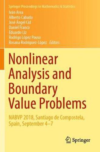 Nonlinear Analysis and Boundary Value Problems: NABVP 2018, Santiago de Compostela, Spain, September 4-7