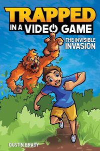 Cover image for Trapped in a Video Game: The Invisible Invasion