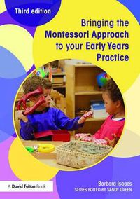 Cover image for Bringing the Montessori Approach to your Early Years Practice