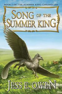 Cover image for Song of the Summer King: Book I of the Summer King Chronicles, Second Edition