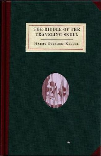 Cover image for The Riddle of the Traveling Skull