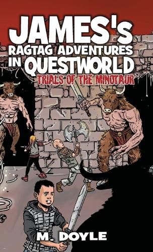 James's Ragtag Adventures in Questworld: Trials of the Minotaur