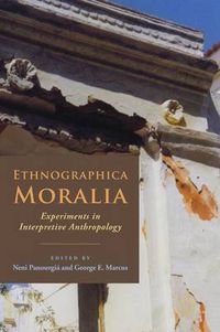 Cover image for Ethnographica Moralia: Experiments in Interpretive Anthropology