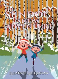 Cover image for The Sundog Snow Adventure