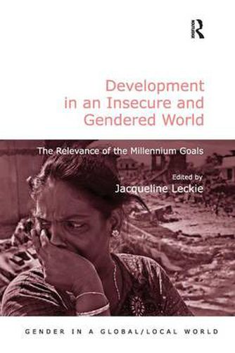 Cover image for Development in an Insecure and Gendered World: The Relevance of the Millennium Goals