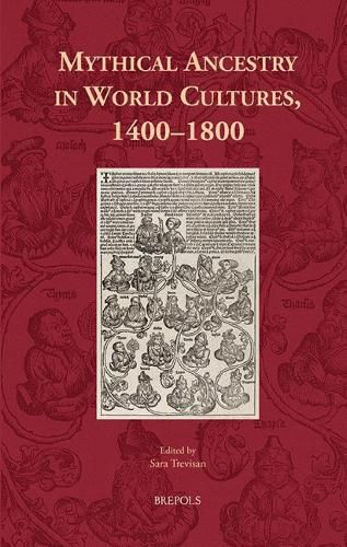 Cover image for Mythical Ancestry in World Cultures, 1400 - 1800
