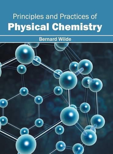 Cover image for Principles and Practices of Physical Chemistry