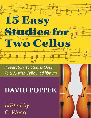 Cover image for Popper, David - 15 Easy Studies for Two Cellos - Preparatory to Studies Opus 76 and 73 (Carter Enyeart) by International Music