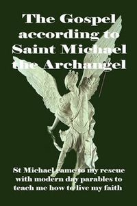 Cover image for The Gospel According to Saint Michael the Archangel