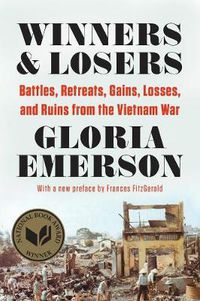 Cover image for Winners & Losers: Battles, Retreats, Gains, Losses, and Ruins from the Vietnam War
