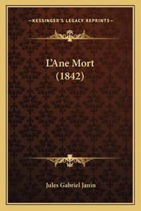 Cover image for L'Ane Mort (1842)