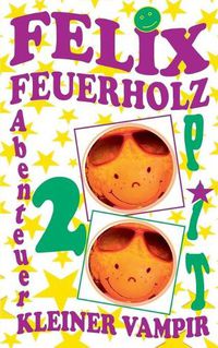 Cover image for Felix Feuerholz 2: Kleiner Vampir