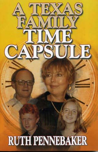 Cover image for Texas Family Time Capsule