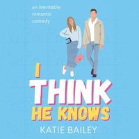 Cover image for I Think He Knows