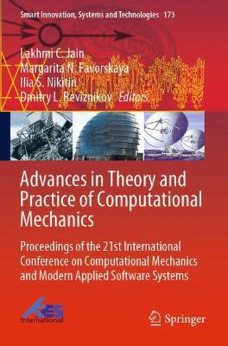 Advances in Theory and Practice of Computational Mechanics: Proceedings of the 21st International Conference on Computational Mechanics and Modern Applied Software Systems