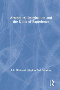 Cover image for Aesthetics, Imagination and the Unity of Experience