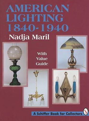 Cover image for American Lighting: 1840-1940