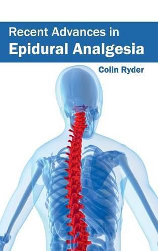 Cover image for Recent Advances in Epidural Analgesia