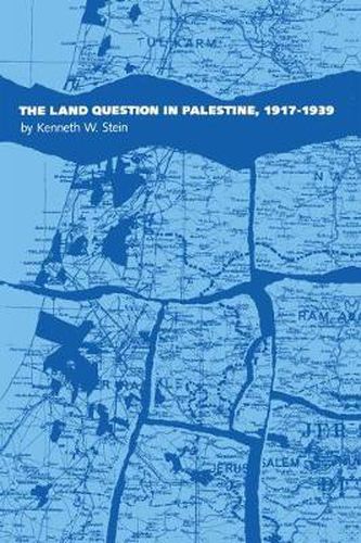 Cover image for The Land Question in Palestine, 1917-39