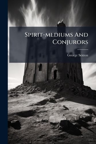 Cover image for Spirit-mediums And Conjurors