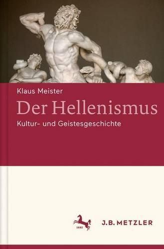 Cover image for Der Hellenismus: Kultur- Und Geistesgeschichte