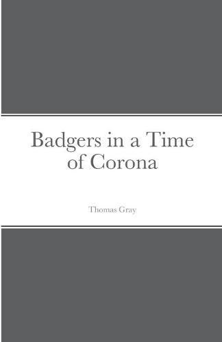 Cover image for Badgers in a Time of Corona