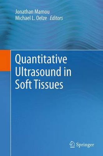 Cover image for Quantitative Ultrasound in Soft Tissues