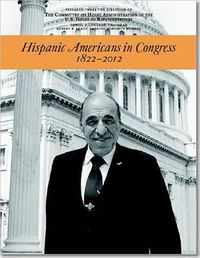 Cover image for Hispanic Americans in Congress, 1822-2012