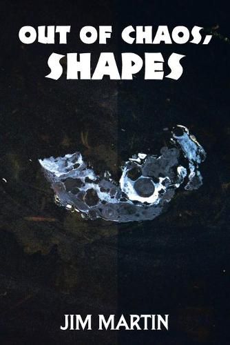 Cover image for Out of Chaos, Shapes