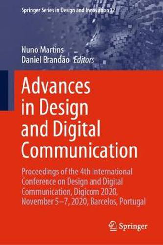 Cover image for Advances in Design and Digital Communication: Proceedings of the 4th International Conference on Design and Digital Communication, Digicom 2020, November 5-7, 2020, Barcelos, Portugal