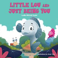 Cover image for Little Lou and Just Being You