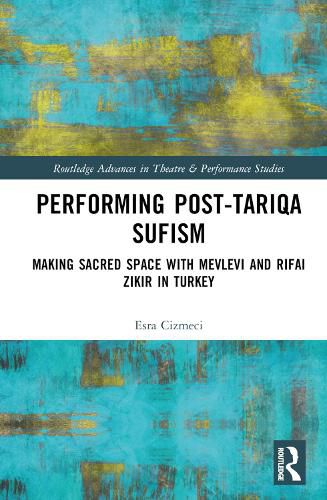 Cover image for Performing Post-Tariqa Sufism