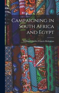 Cover image for Campaigning in South Africa and Egypt