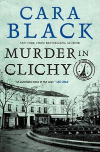 Cover image for Murder In Clichy: An Aimee Leduc Investigation
