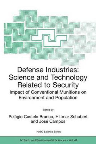 Cover image for Defense Industries: Science and Technology Related to Security: Impact of Conventional Munitions on Environment and Population