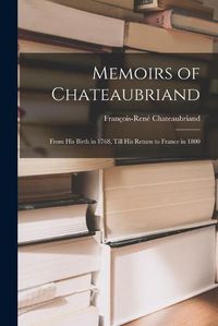 Cover image for Memoirs of Chateaubriand