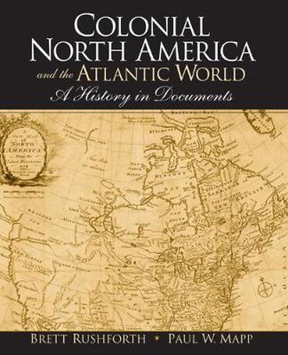 Cover image for Colonial North America and the Atlantic World: A History in Documents