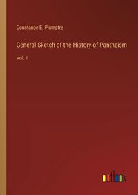 Cover image for General Sketch of the History of Pantheism